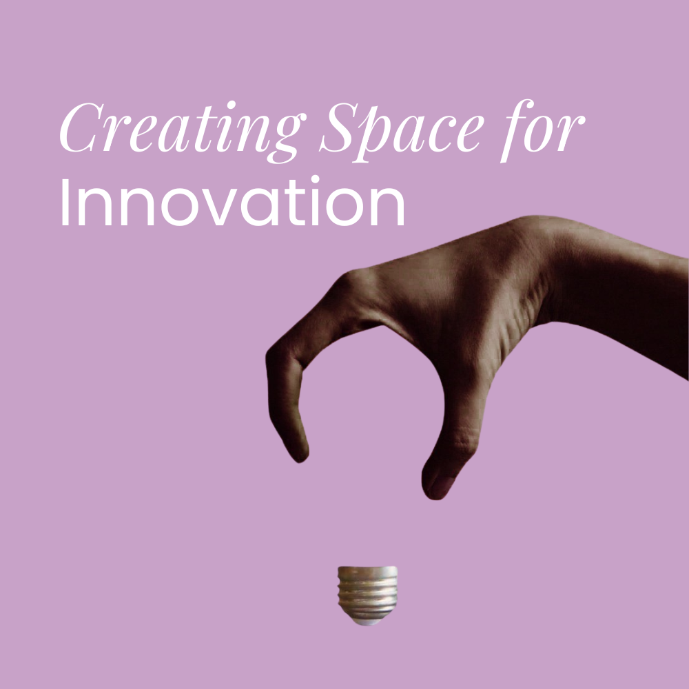 Creating Space for Innovation